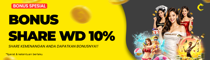 BONUS SHARE WD 10% SETIAP HARI