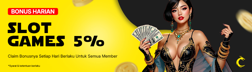 BONUS DEPOSIT 5% SLOT GAMES